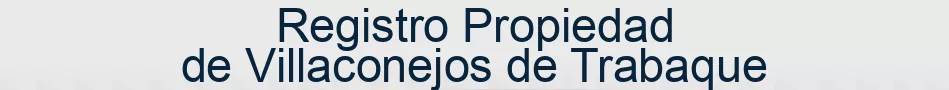 Registro Propiedad de Villaconejos de Trabaque