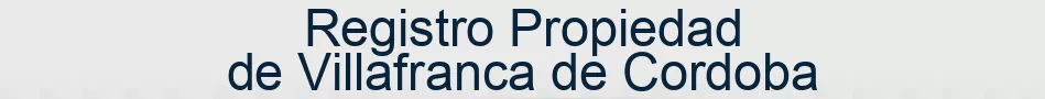 Registro Propiedad de Villafranca de Cordoba