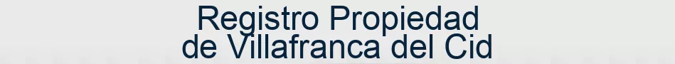 Registro Propiedad de Villafranca del Cid