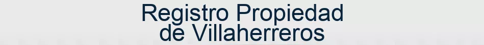 Registro Propiedad de Villaherreros