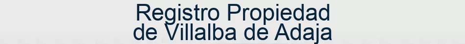 Registro Propiedad de Villalba de Adaja