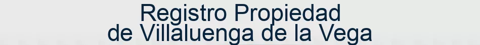 Registro Propiedad de Villaluenga de la Vega