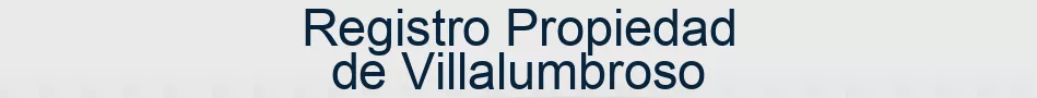 Registro Propiedad de Villalumbroso