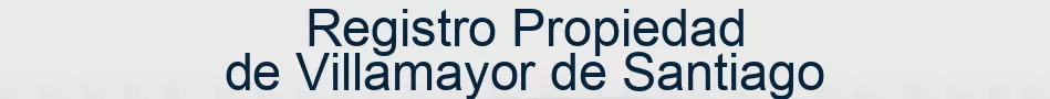 Registro Propiedad de Villamayor de Santiago