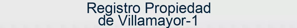Registro Propiedad de Villamayor-1