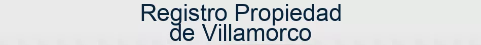Registro Propiedad de Villamorco
