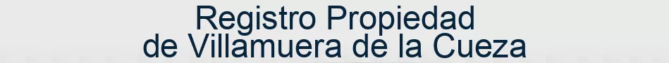 Registro Propiedad de Villamuera de la Cueza