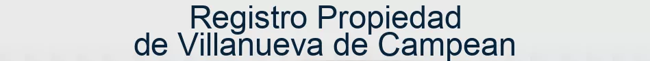 Registro Propiedad de Villanueva de Campean