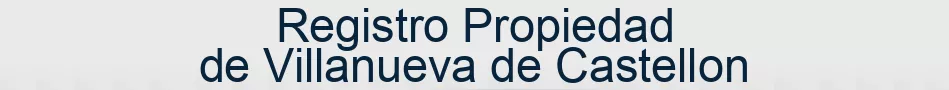 Registro Propiedad de Villanueva de Castellon