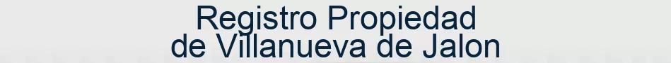 Registro Propiedad de Villanueva de Jalon