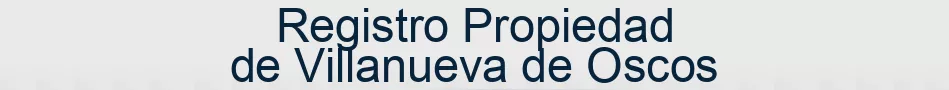 Registro Propiedad de Villanueva de Oscos