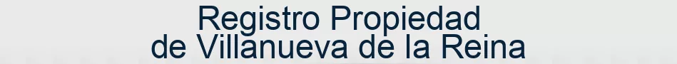 Registro Propiedad de Villanueva de la Reina