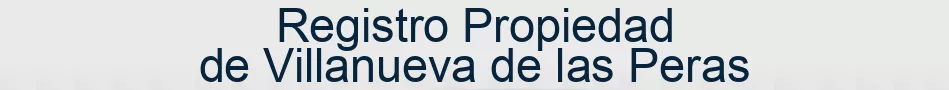 Registro Propiedad de Villanueva de las Peras