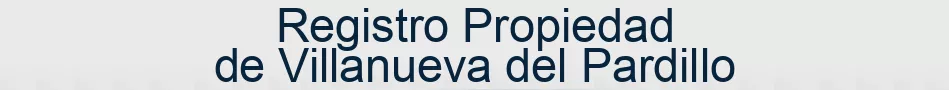 Registro Propiedad de Villanueva del Pardillo