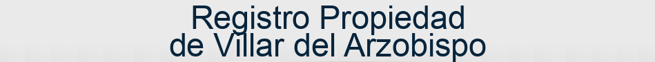 Registro Propiedad de Villar del Arzobispo