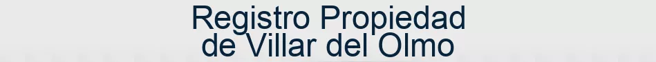 Registro Propiedad de Villar del Olmo