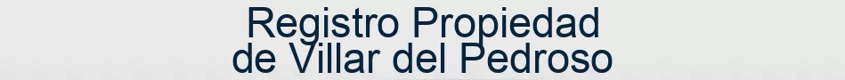 Registro Propiedad de Villar del Pedroso