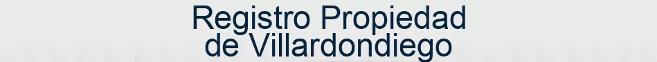 Registro Propiedad de Villardondiego