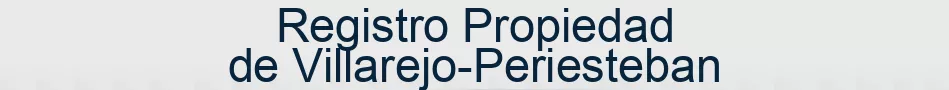 Registro Propiedad de Villarejo-Periesteban