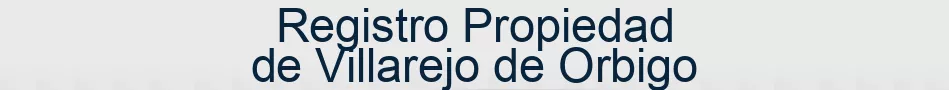 Registro Propiedad de Villarejo de Orbigo