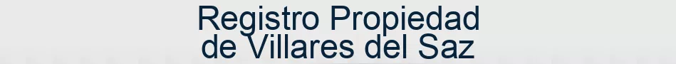 Registro Propiedad de Villares del Saz