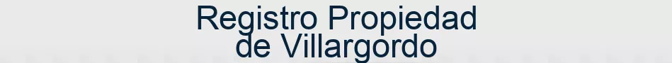 Registro Propiedad de Villargordo