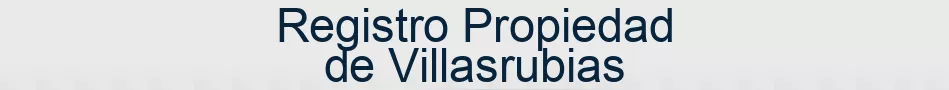 Registro Propiedad de Villasrubias