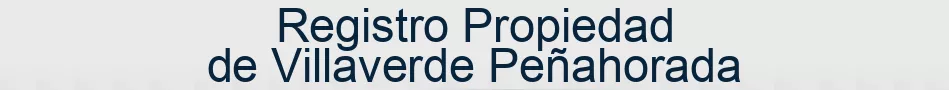 Registro Propiedad de Villaverde Peñahorada