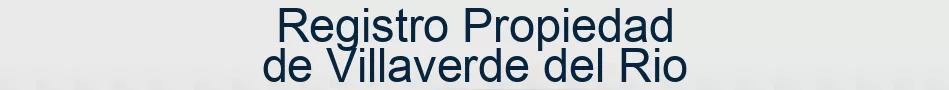 Registro Propiedad de Villaverde del Rio