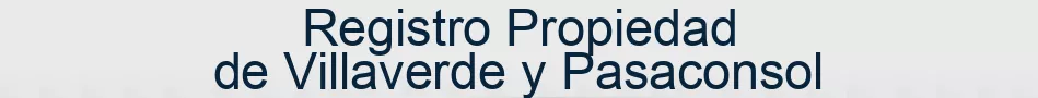 Registro Propiedad de Villaverde y Pasaconsol