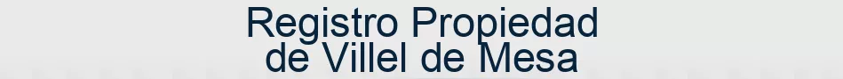Registro Propiedad de Villel de Mesa