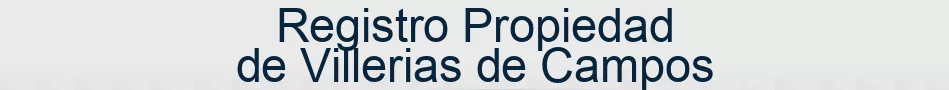 Registro Propiedad de Villerias de Campos
