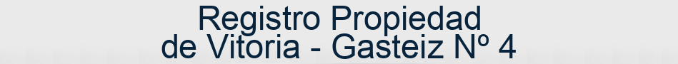 Registro Propiedad de Vitoria - Gasteiz Nº 4