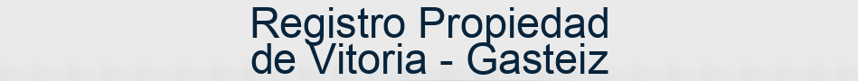 Registro Propiedad de Vitoria - Gasteiz