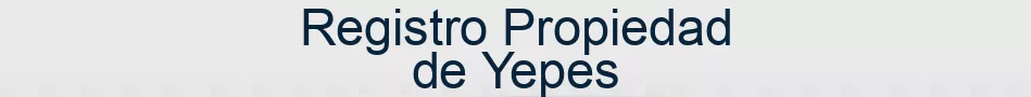 Registro Propiedad de Yepes