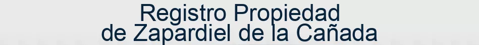 Registro Propiedad de Zapardiel de la Cañada