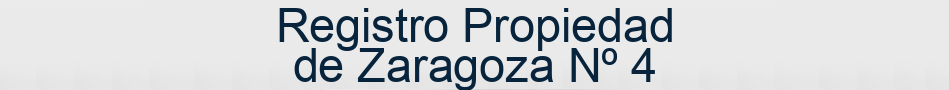 Registro Propiedad de Zaragoza Nº 4