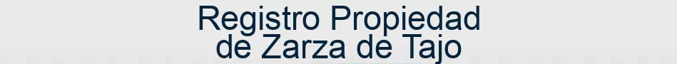 Registro Propiedad de Zarza de Tajo
