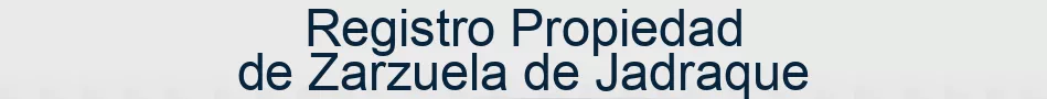 Registro Propiedad de Zarzuela de Jadraque