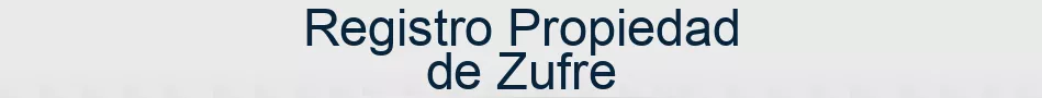 Registro Propiedad de Zufre