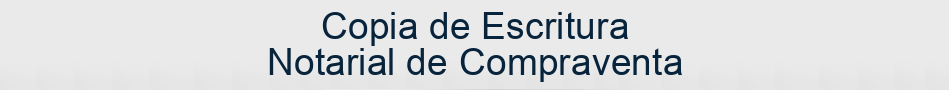 Copia de Escritura Notarial de Compraventa